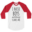 Load image into Gallery viewer, I RAISE BOYS... 3/4 Sleeve Tee (10 colors) - The Sweetest Tee