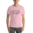Load image into Gallery viewer, NOBODY EVER GOT FAT... Unisex Tee (14 colors) - The Sweetest Tee