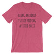 Load image into Gallery viewer, BEING AN ADULT IS LIKE FOLDING A FITTED SHEET Unisex Tee (6 colors) - The Sweetest Tee