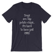 Load image into Gallery viewer, DOGS ARE LIKE POTATO CHIPS... Unisex T-Shirt - The Sweetest Tee