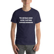Load image into Gallery viewer, YOU CALL THEM SWEAR WORDS... Unisex Tee (14 colors) - The Sweetest Tee