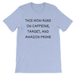 Load image into Gallery viewer, THIS MOM RUNS ON... Cotton Tee (8 colors) - The Sweetest Tee
