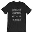 Load image into Gallery viewer, THOSE FIRST 5 DAYS... Unisex Cotton Tee (8 colors) - The Sweetest Tee