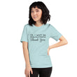 Load image into Gallery viewer, OK I WONT... Unisex Tee (12 colors) - The Sweetest Tee