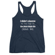 Load image into Gallery viewer, I DIDN'T CHOOSE THE THICK THIGH LIFE... Women's Tank Top (8 colors) - The Sweetest Tee