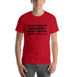 Load image into Gallery viewer, EVERYTHING IN MODERATION... Unisex Tee (14 colors) - The Sweetest Tee