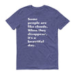 Load image into Gallery viewer, SOME PEOPLE ARE LIKE CLOUDS... Cotton Tee (5 colors) - The Sweetest Tee