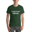 Load image into Gallery viewer, I SPEAK FLUENT... Unisex Tee (12 colors) - The Sweetest Tee