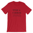 Load image into Gallery viewer, WINE & CHEESE... Unisex Tee (12 colors) - The Sweetest Tee