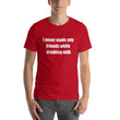 Load image into Gallery viewer, I NEVER MADE ANY FRIENDS... Unisex Tee (12 colors) - The Sweetest Tee