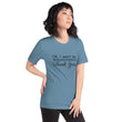 Load image into Gallery viewer, OK I WONT... Unisex Tee (12 colors) - The Sweetest Tee