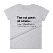 Load image into Gallery viewer, I'M NOT GREAT AT ADVICE... Cotton Tee (6 colors) - The Sweetest Tee