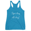 Load image into Gallery viewer, SPA DAY ALL DAY Women's Racerback Tank (12 colors) - The Sweetest Tee
