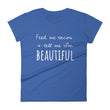 Load image into Gallery viewer, FEED ME TACOS & TELL ME I'M BEAUTIFUL Jersey Tee (8 colors) - The Sweetest Tee