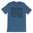 Load image into Gallery viewer, I LIVE IN A MADHOUSE... Tee (10 colors) - The Sweetest Tee