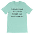 Load image into Gallery viewer, THIS MOM RUNS ON... Cotton Tee (8 colors) - The Sweetest Tee