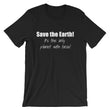 Load image into Gallery viewer, SAVE THE EARTH... Unisex Cotton Tee (8 colors) - The Sweetest Tee