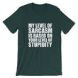 Load image into Gallery viewer, MY LEVEL OF SARCASM... Unisex Tee (14 colors) - The Sweetest Tee