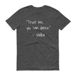 Load image into Gallery viewer, TRUST ME YOU CAN DANCE... Cotton Tee (8 colors) - The Sweetest Tee