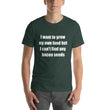 Load image into Gallery viewer, I WANT TO GROW MY OWN... Unisex Tee (12 colors) - The Sweetest Tee