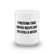 Load image into Gallery viewer, I PRETEND THAT COFFEE HELPS... Coffee Mug (2 sizes) - The Sweetest Tee