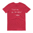 Load image into Gallery viewer, TRUST ME YOU CAN DANCE... Cotton Tee (8 colors) - The Sweetest Tee