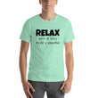 Load image into Gallery viewer, RELAX... Unisex Tee (10 colors) - The Sweetest Tee