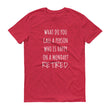 Load image into Gallery viewer, WHAT DO YOU CALL A PERSON... Jersey Tee (6 colors) - The Sweetest Tee
