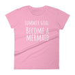Load image into Gallery viewer, SUMMER GOAL BECOME A MERMAID Jersey Tee (7 colors) - The Sweetest Tee