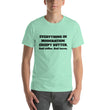 Load image into Gallery viewer, EVERYTHING IN MODERATION... Unisex Tee (14 colors) - The Sweetest Tee