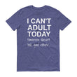 Load image into Gallery viewer, I CAN'T ADULT TODAY... Cotton Tee (4 colors) - The Sweetest Tee