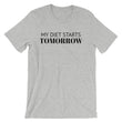 Load image into Gallery viewer, MY DIET STARTS TOMORROW Unisex T-Shirt (12 colors) - The Sweetest Tee