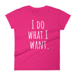 Load image into Gallery viewer, I DO WHAT I WANT Cotton Tee (8 colors) - The Sweetest Tee