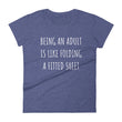 Load image into Gallery viewer, BEING AN ADULT IS LIKE... Ladies Tee (6 colors) - The Sweetest Tee