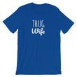 Load image into Gallery viewer, THUG WIFE Unisex Tee (10 colors) - The Sweetest Tee