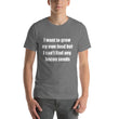 Load image into Gallery viewer, I WANT TO GROW MY OWN... Unisex Tee (12 colors) - The Sweetest Tee