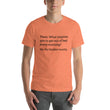 Load image into Gallery viewer, MY BLADDER... Short-Sleeve Unisex Tee (14 colors) - The Sweetest Tee