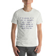 Load image into Gallery viewer, I'VE GIVEN IT A LOT OF THOUGHT... Unisex Tee (10 colors) - The Sweetest Tee