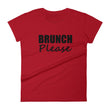 Load image into Gallery viewer, BRUNCH PLEASE Ladies Tee (12 colors) - The Sweetest Tee