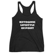 Load image into Gallery viewer, KETOGENIC LIFESTYLE ON POINT Women's Racerback Tank (12 colors) - The Sweetest Tee