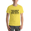 Load image into Gallery viewer, EVERYTHING IN MODERATION... Unisex Tee (14 colors) - The Sweetest Tee