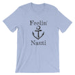 Load image into Gallery viewer, FEELIN' NAUTI Unisex Tee (8 colors) - The Sweetest Tee