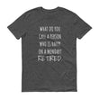 Load image into Gallery viewer, WHAT DO YOU CALL A PERSON... Jersey Tee (6 colors) - The Sweetest Tee