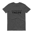 Load image into Gallery viewer, YOU HAD ME AT TACOS Cotton Tee (8 colors) - The Sweetest Tee