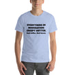 Load image into Gallery viewer, EVERYTHING IN MODERATION... Unisex Tee (14 colors) - The Sweetest Tee