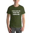 Load image into Gallery viewer, I NEVER MADE ANY FRIENDS... Unisex Tee (12 colors) - The Sweetest Tee