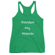 Load image into Gallery viewer, PARDON MY FRENCH Racerback Tank (6 colors) - The Sweetest Tee