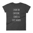 Load image into Gallery viewer, I RUN ON CAFFEINE... Cotton Tee (4 colors) - The Sweetest Tee
