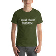 Load image into Gallery viewer, I SPEAK FLUENT... Unisex Tee (12 colors) - The Sweetest Tee