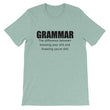 Load image into Gallery viewer, GRAMMAR... Unisex Tee (12 colors) - The Sweetest Tee